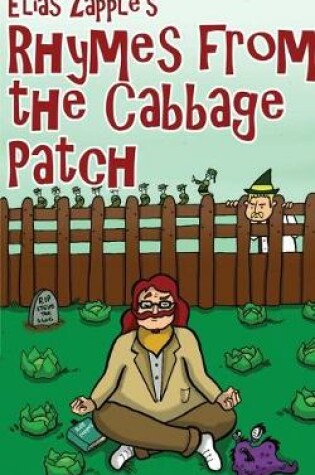 Cover of Elias Zapple's Rhymes from the Cabbage Patch