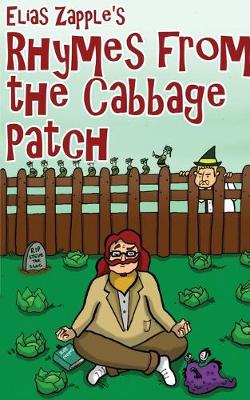 Book cover for Elias Zapple's Rhymes from the Cabbage Patch