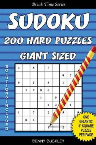 Cover of Sudoku 200 Hard Puzzles Giant Sized. One Gigantic 8 Square Puzzle Per Page. Solutions Included