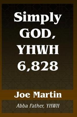 Book cover for Simply God, YHWH 6,828