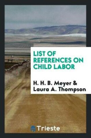 Cover of List of References on Child Labor