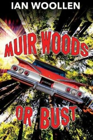 Cover of Muir Woods Or Bust