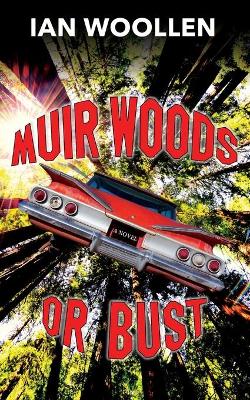 Book cover for Muir Woods Or Bust