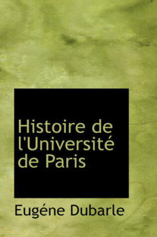 Cover of Histoire de L'Universit de Paris