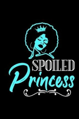 Cover of Spoiled Princess