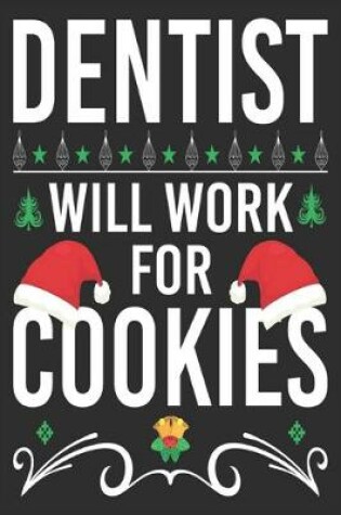 Cover of dentist will work for cookies