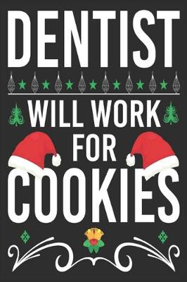 Book cover for dentist will work for cookies