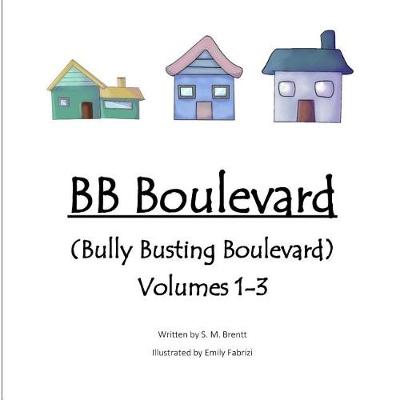 Book cover for BB Boulevard (Bully Busting Boulevard) - Volumes 1-3