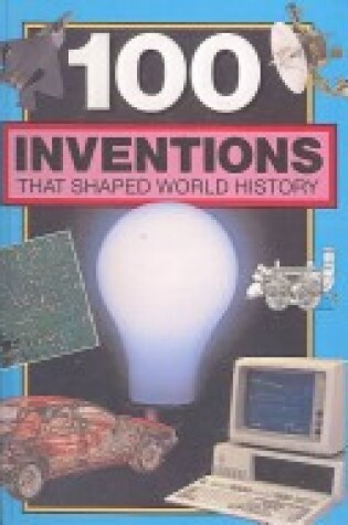 Cover of Hundred Inventions That Shaped World History