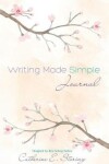 Book cover for Writing Made Simple Journal