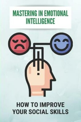 Cover of Mastering In Emotional Intelligence