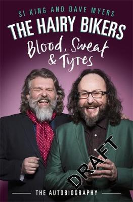 Book cover for The Hairy Bikers Blood, Sweat and Tyres