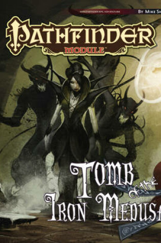 Cover of Pathfinder Module: Tomb of the Iron Medusa