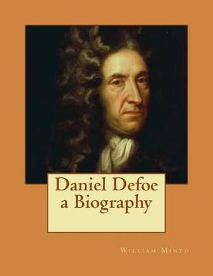 Book cover for Daniel Defoe a Biography