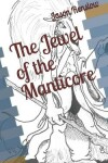 Book cover for The Jewel of the Manticore