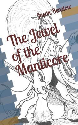 Cover of The Jewel of the Manticore