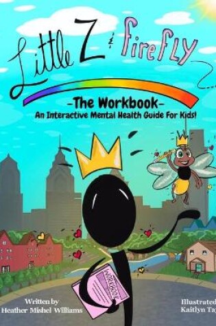 Cover of Little Z and Firefly -The Workbook