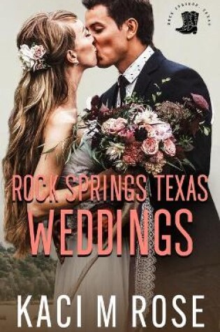 Cover of Rock Springs Texas Weddings Novella