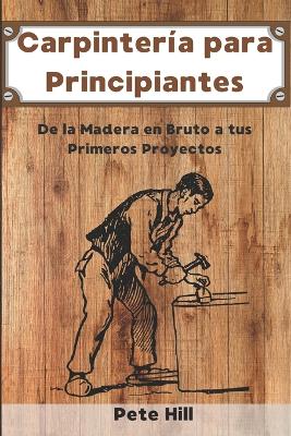 Book cover for Carpintería para Principiantes