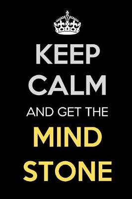 Book cover for Keep Calm and Get The Mind Stone