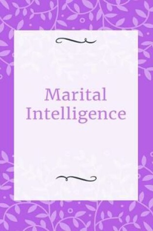 Cover of Marital Intelligence