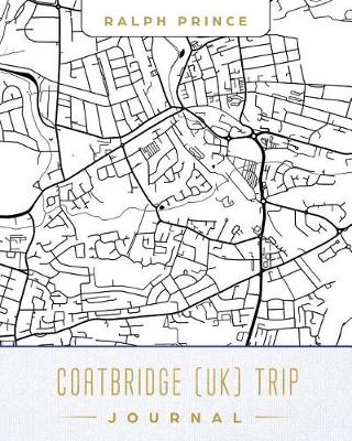 Book cover for Coatbridge (Uk) Trip Journal