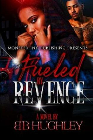 Cover of Fueled By Revenge