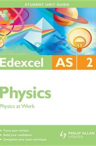 Cover of Edexcel as Physics Student Unit Guide