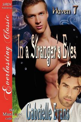 Book cover for In a Stranger's Eyes [Haven 7] (Siren Publishing Everlasting Classic Manlove)