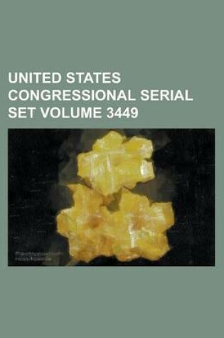 Cover of United States Congressional Serial Set Volume 3449