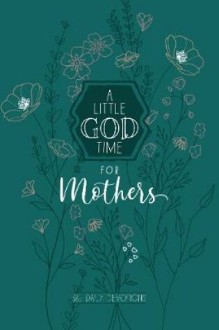 Cover of A Little God Time for Mothers