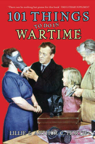 Cover of 101 Things to Do in Wartime