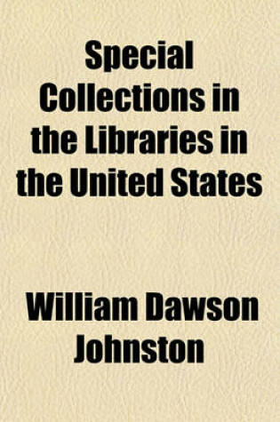 Cover of Special Collections in the Libraries in the United States