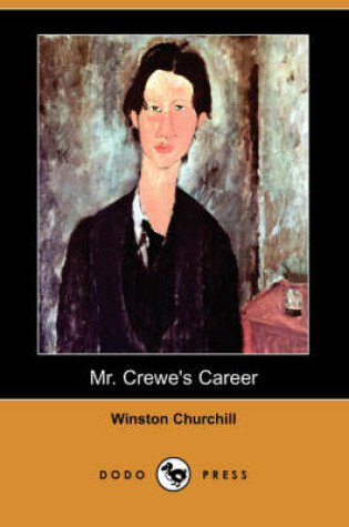 Cover of Mr. Crewe's Career (Dodo Press)