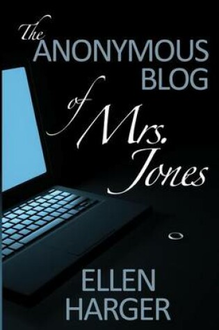 Cover of The Anonymous Blog of Mrs. Jones