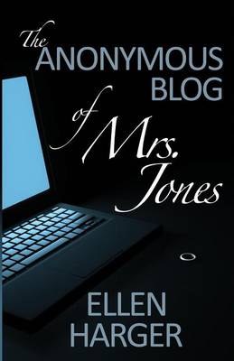 Book cover for The Anonymous Blog of Mrs. Jones