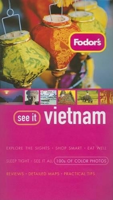 Book cover for Fodor's See It Vietnam, 1st Edition