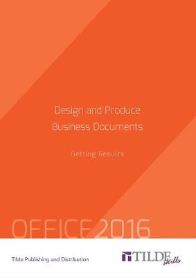 Book cover for Design and Produce Business Documents (Office 2016)