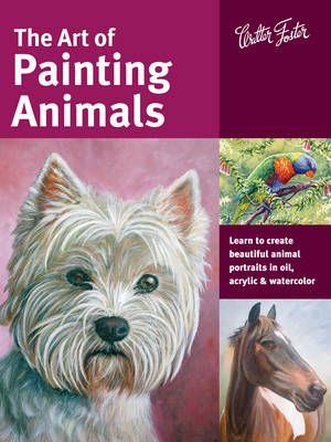 Book cover for The Art of Painting Animals (Collector's Series)