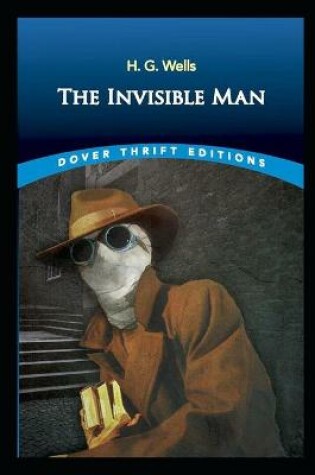 Cover of The Invisible Man Annotated And Illustrated Book