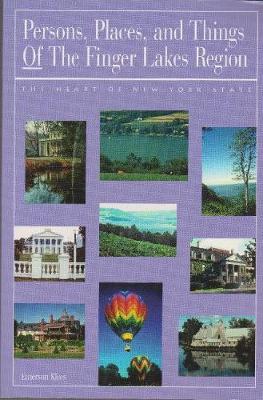 Cover of Persons, Places, and Things of the Finger Lakes Region