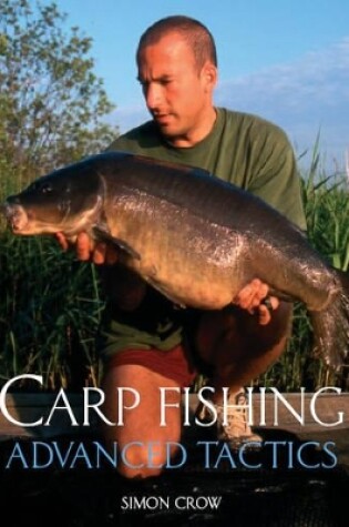 Cover of Carp Fishing - Advanced Tactics