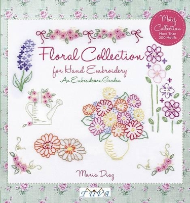 Book cover for Floral Collection for Hand Embroidery: An Embroide rers Garden