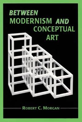 Book cover for Between Modernism and Conceptual Art