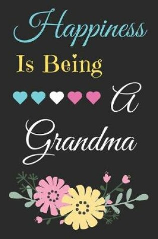 Cover of Happiness Is Being A Grandma