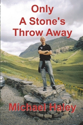 Book cover for Only A Stone's Throw Away