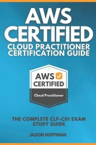 Cover of Aws Certified Cloud Practitioner Certification Guide