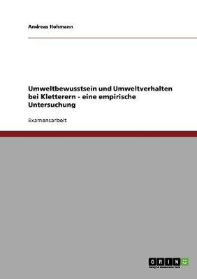 Book cover for Umweltbewusstsein und Umweltverhalten bei Kletterern - eine empirische Untersuchung