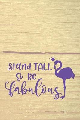 Book cover for Stand Tall & Be Fabulous