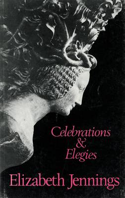 Book cover for Celebrations and Elegies